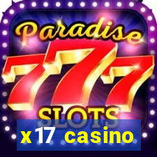 x17 casino