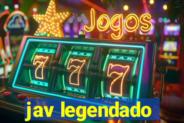 jav legendado