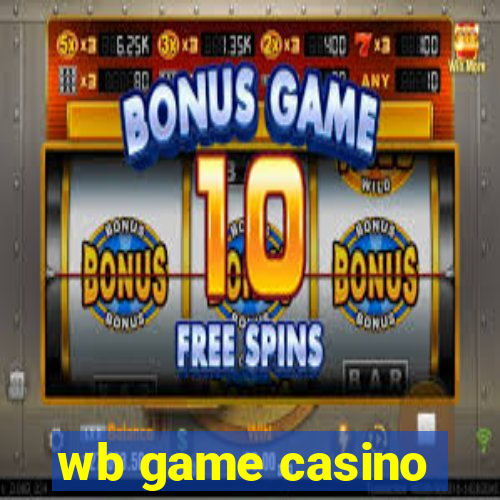 wb game casino