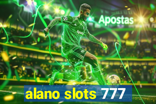 alano slots 777