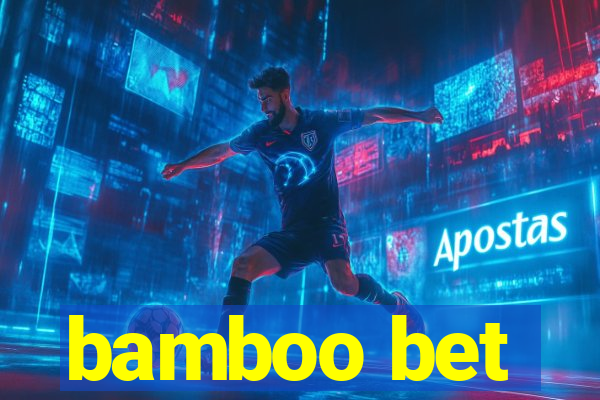 bamboo bet