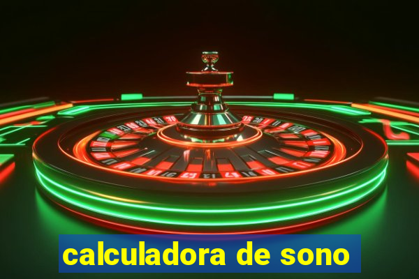 calculadora de sono