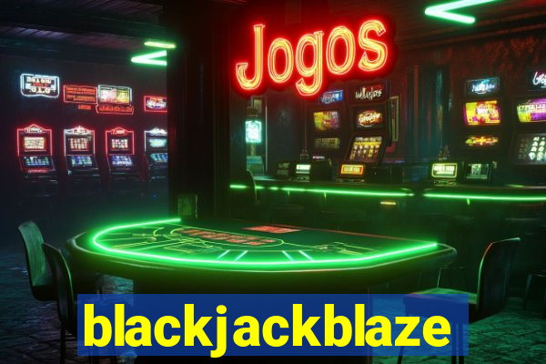 blackjackblaze