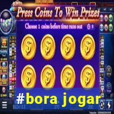 #bora jogar