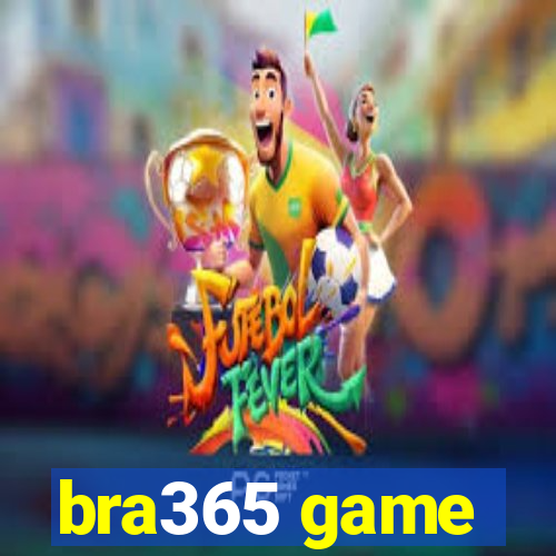 bra365 game