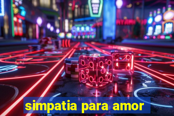 simpatia para amor