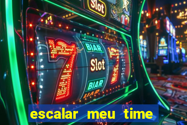 escalar meu time de futebol