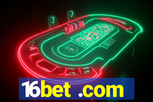 16bet .com