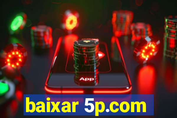 baixar 5p.com