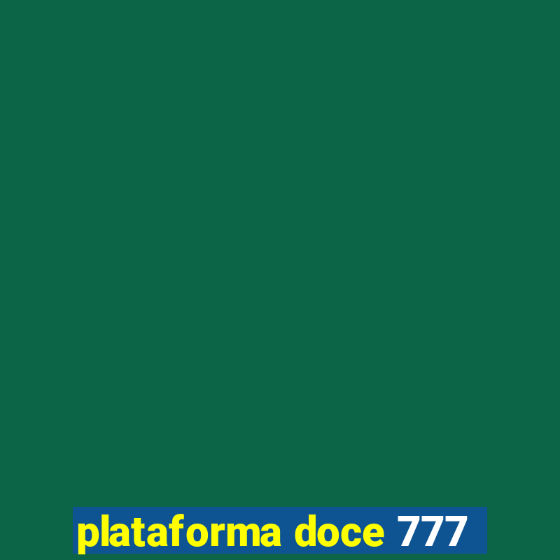 plataforma doce 777