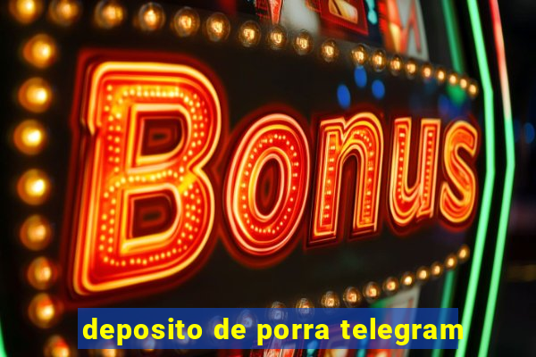 deposito de porra telegram