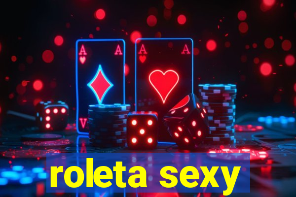 roleta sexy