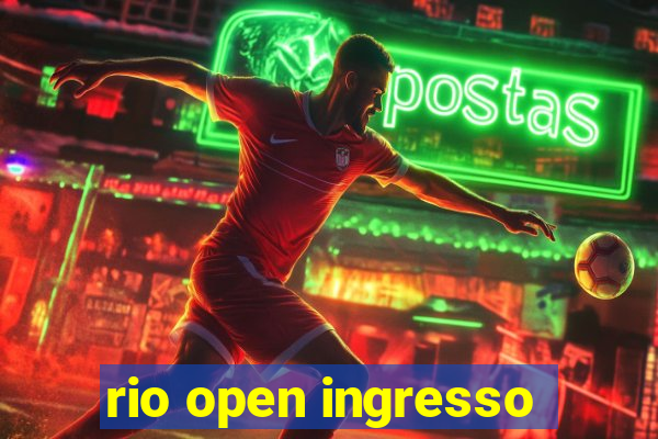 rio open ingresso