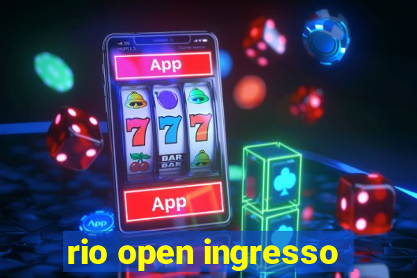 rio open ingresso