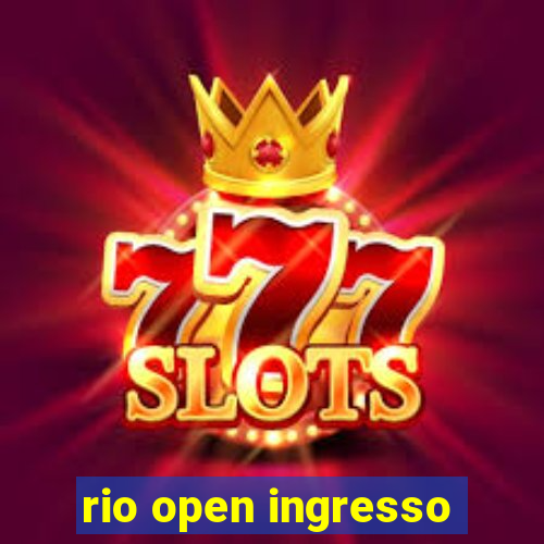 rio open ingresso