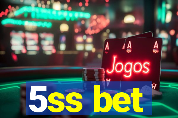 5ss bet