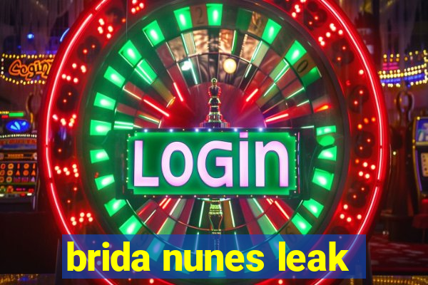 brida nunes leak