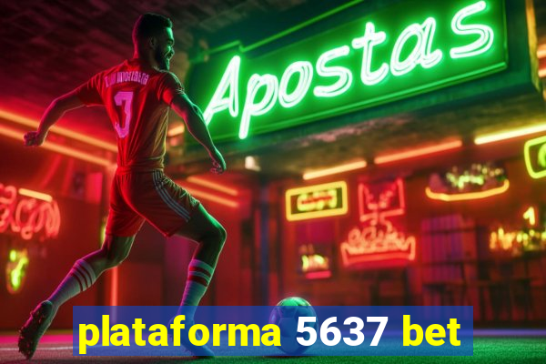 plataforma 5637 bet