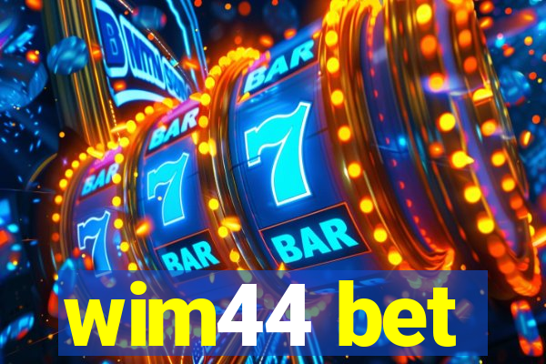 wim44 bet