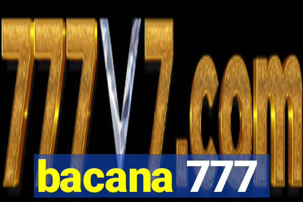 bacana 777