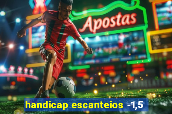 handicap escanteios -1,5