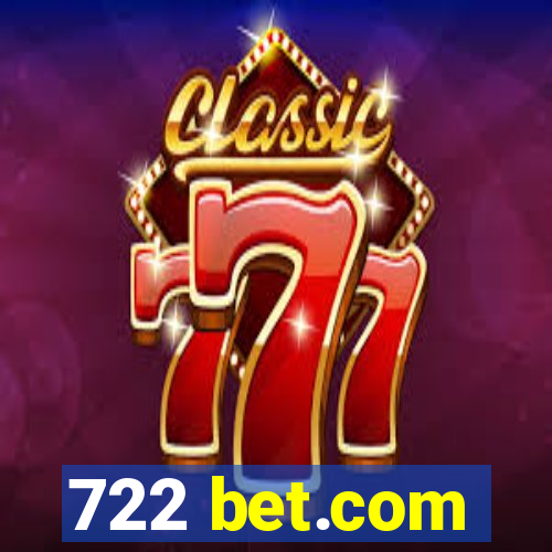 722 bet.com