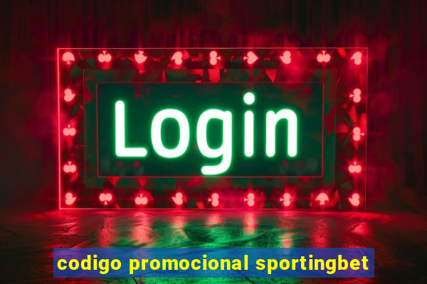 codigo promocional sportingbet