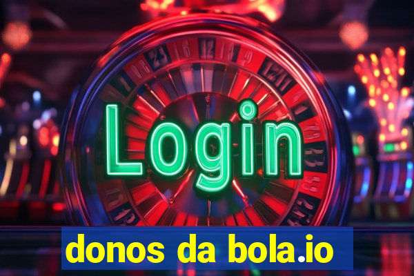 donos da bola.io