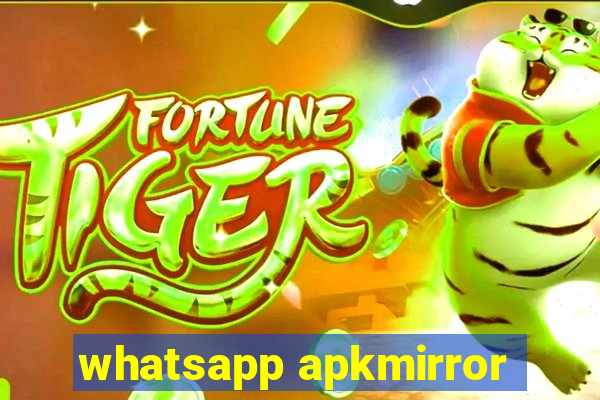 whatsapp apkmirror