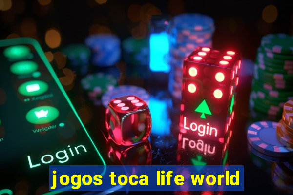 jogos toca life world