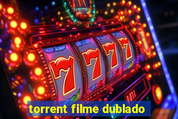 torrent filme dublado