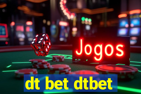 dt bet dtbet