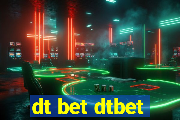 dt bet dtbet