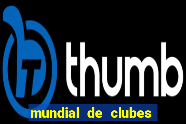 mundial de clubes 2025 tabela