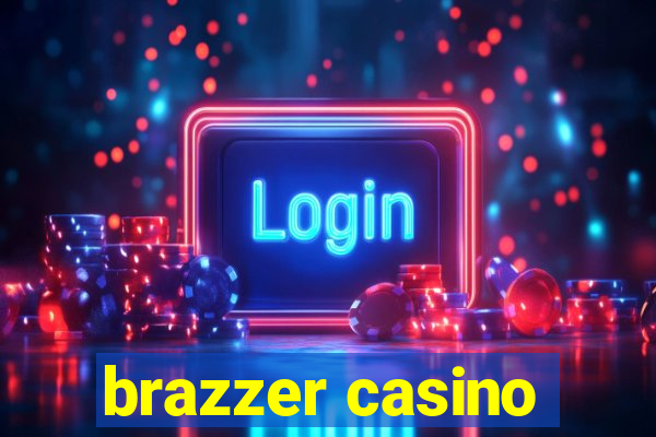 brazzer casino