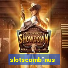 slotscomb么nus