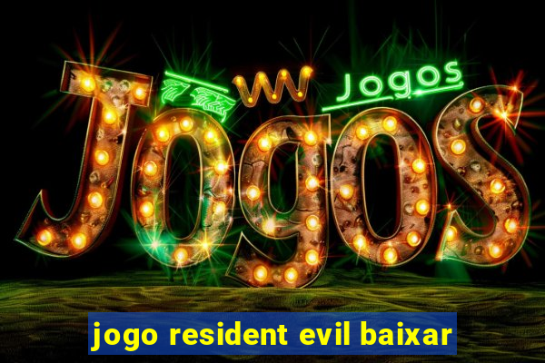 jogo resident evil baixar