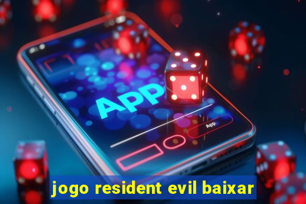 jogo resident evil baixar