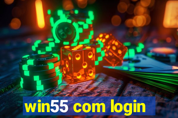 win55 com login