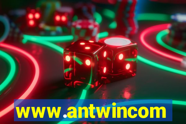 www.antwincom