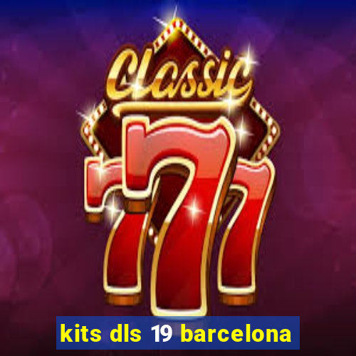 kits dls 19 barcelona