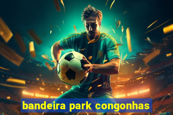 bandeira park congonhas