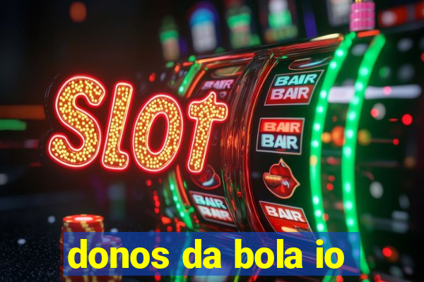 donos da bola io