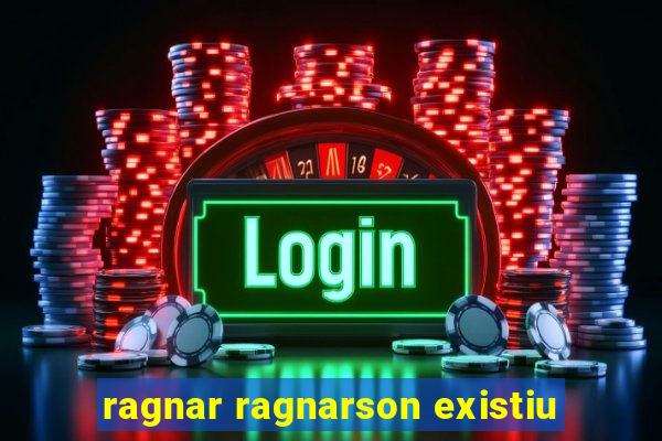 ragnar ragnarson existiu