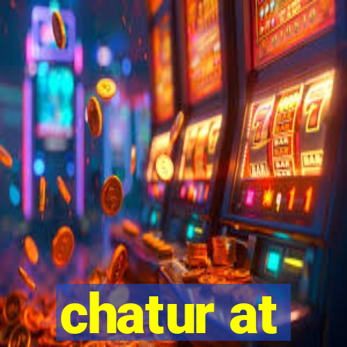 chatur at