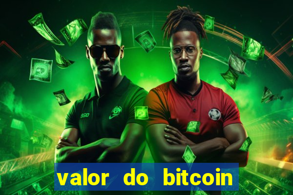 valor do bitcoin em 2020 em reais