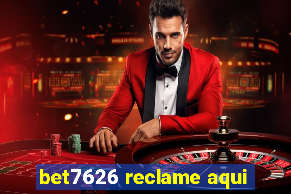 bet7626 reclame aqui