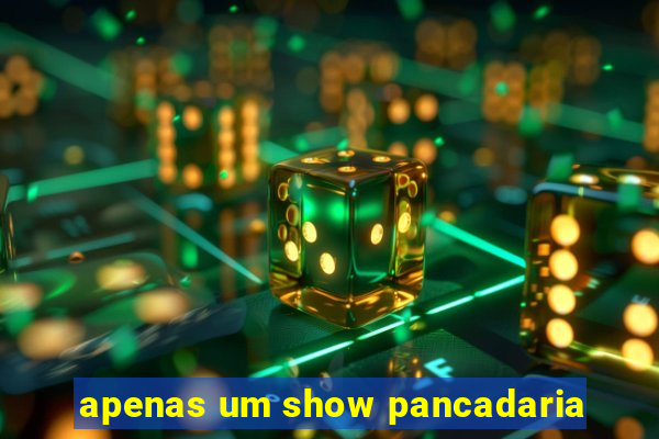 apenas um show pancadaria