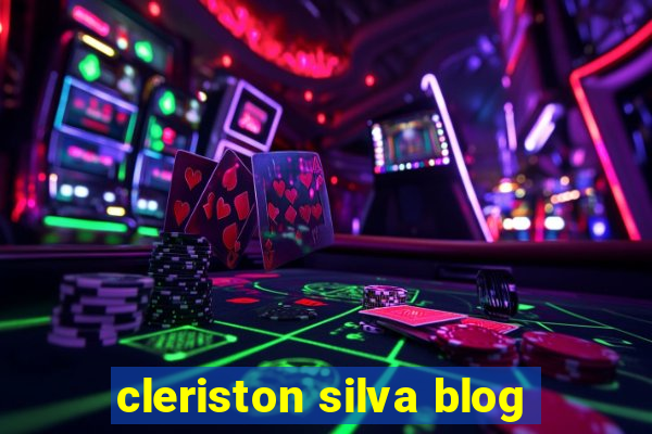 cleriston silva blog