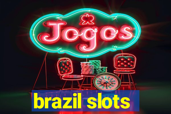 brazil slots